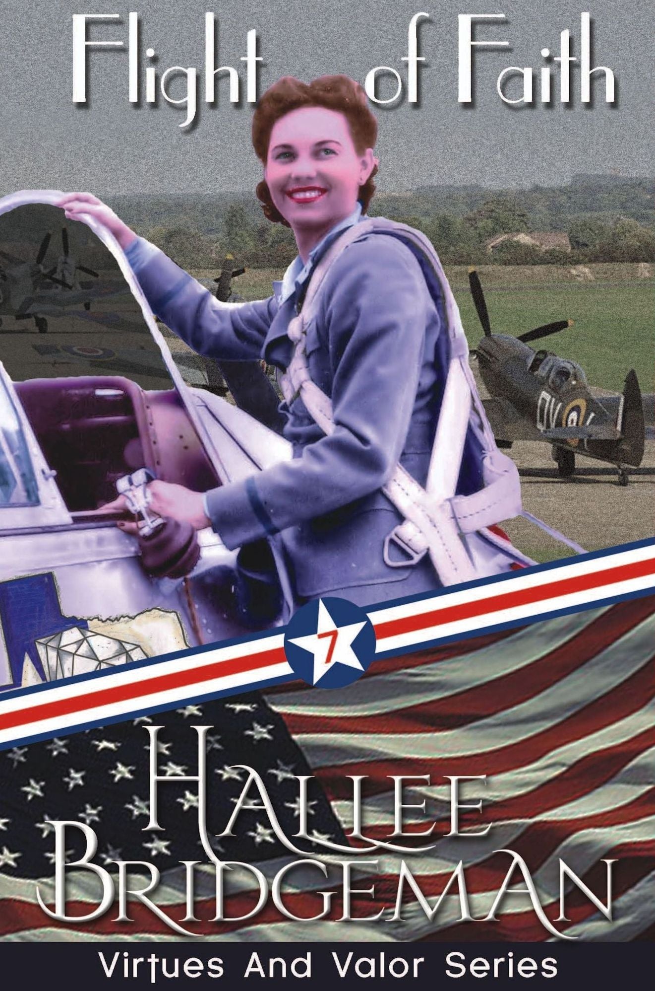 Flight of Faith (Virtues and Valor Series #7)