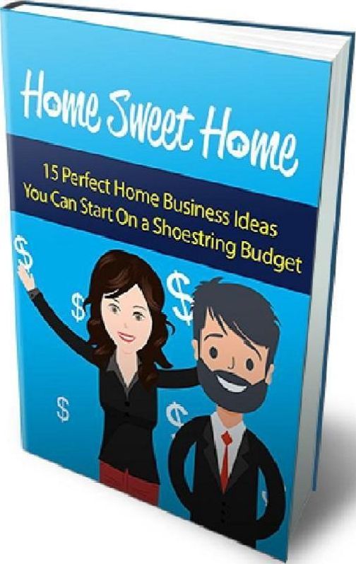 eBook about Home Sweet Home - Turn Your Passion And Skills Into A Real Life Business That YOU Are In Control Of... Easy Income eBook...