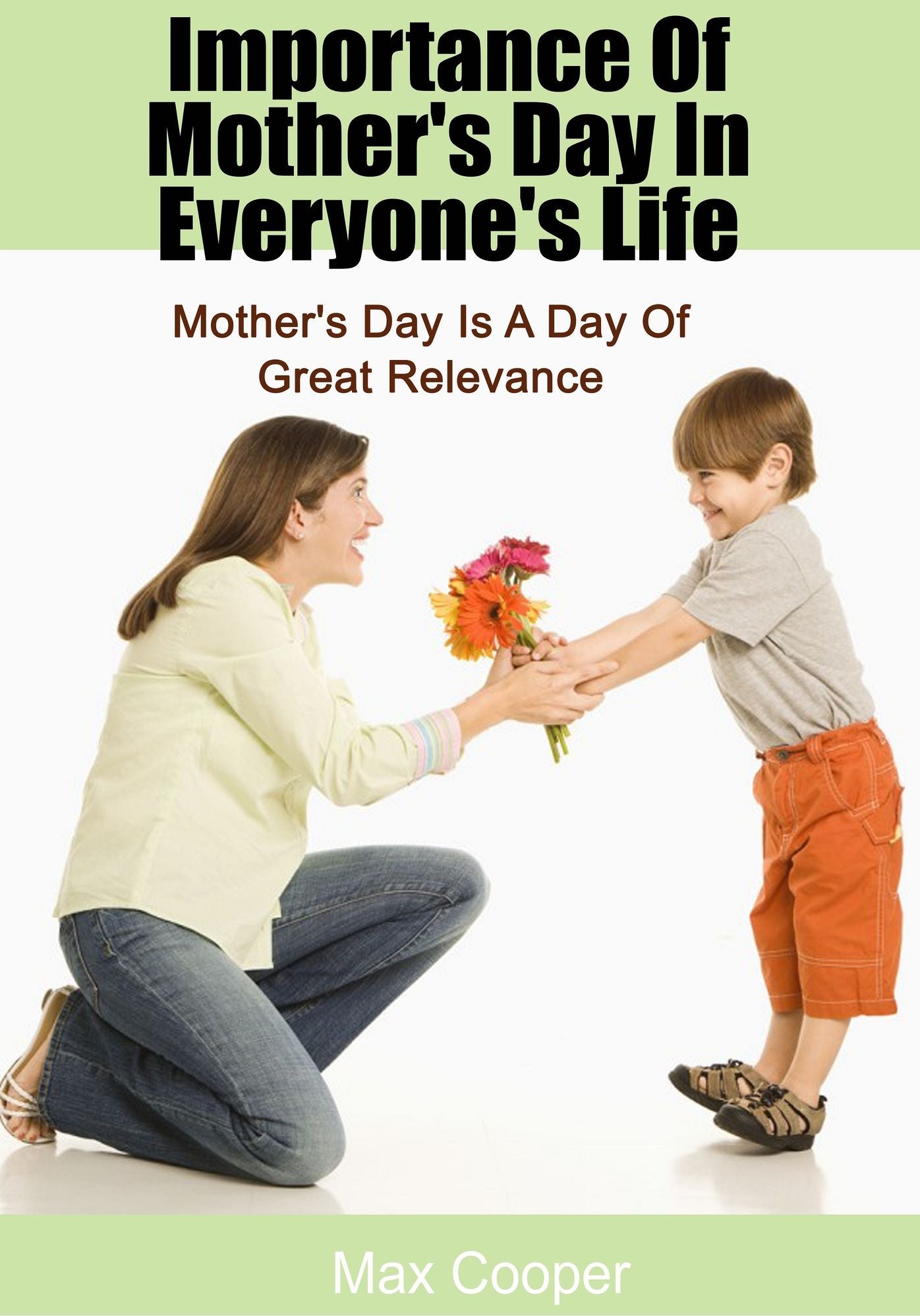 Importance Of Mother's Day In Everyone's Life: Mother's Day Is A Day Of Great Relevance