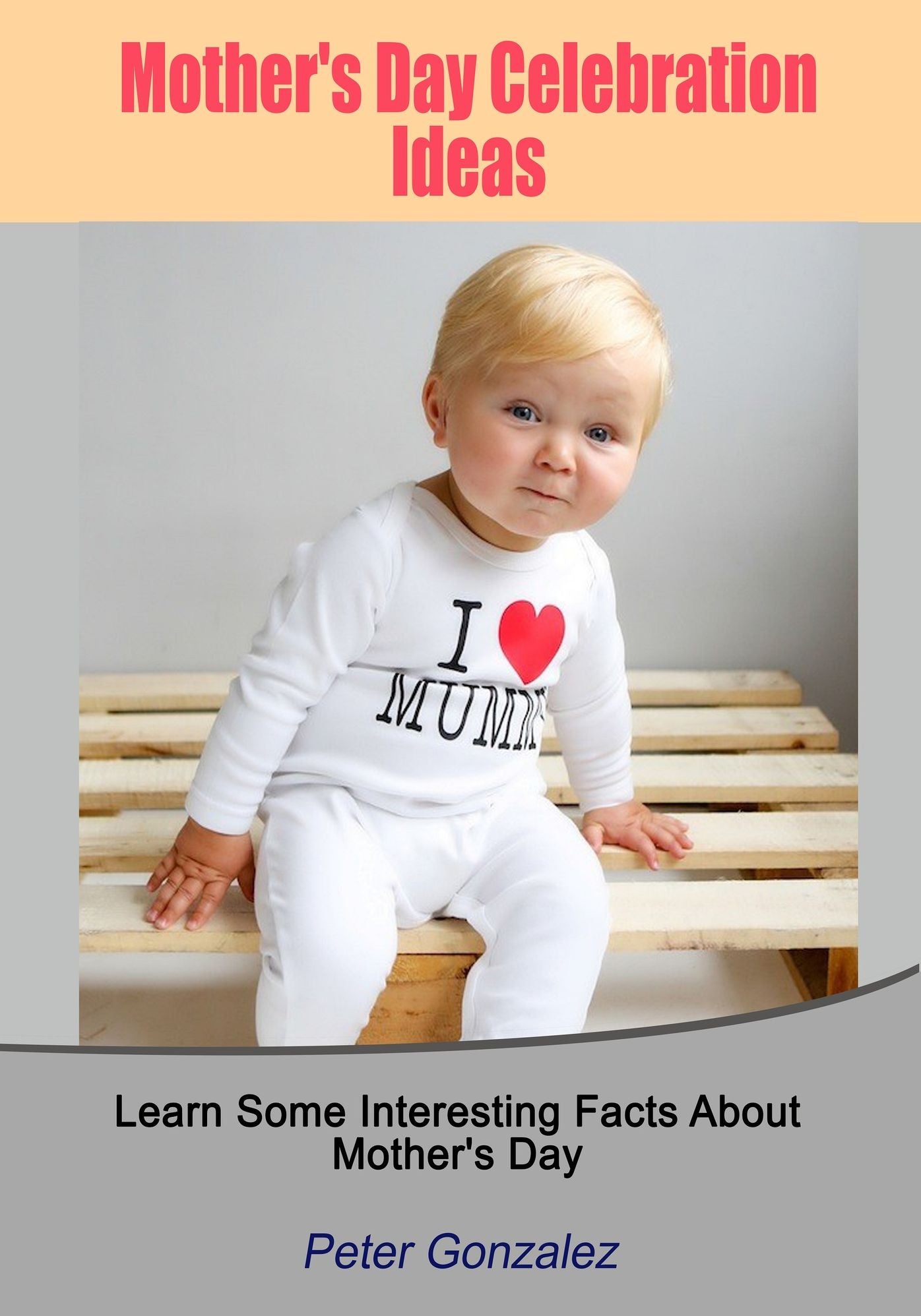 Mother's Day Celebration Ideas: Learn Some Interesting Facts About Mother's Day