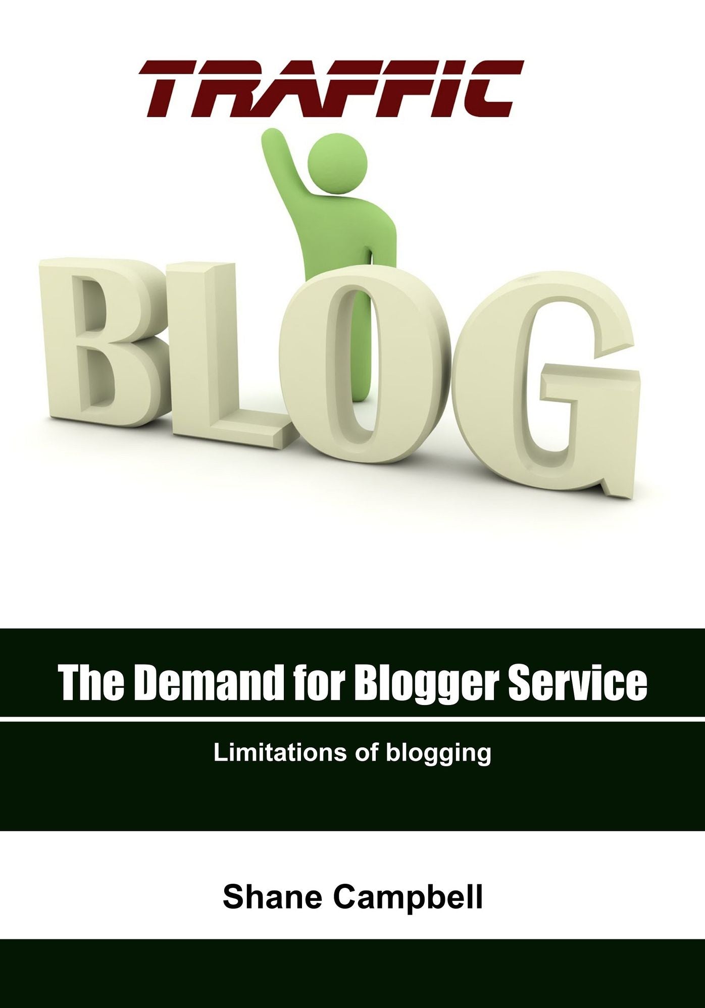 The demand for blogger service: Limitations of blogging