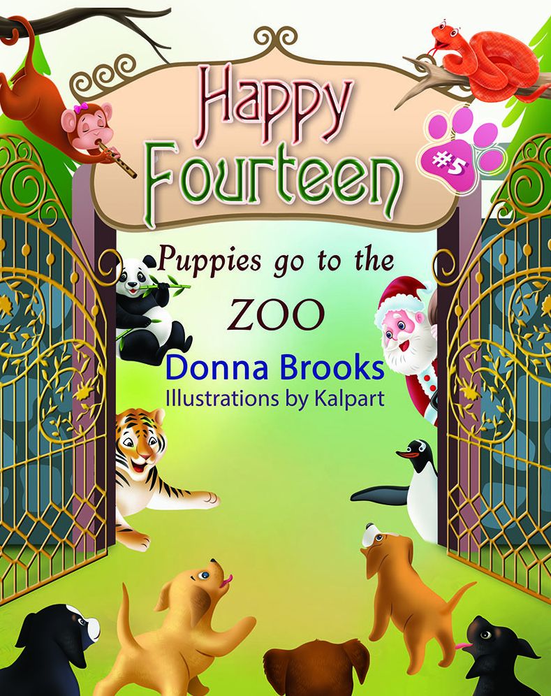 Happy Fourteen; Puppies go to the ZOO Book # 5