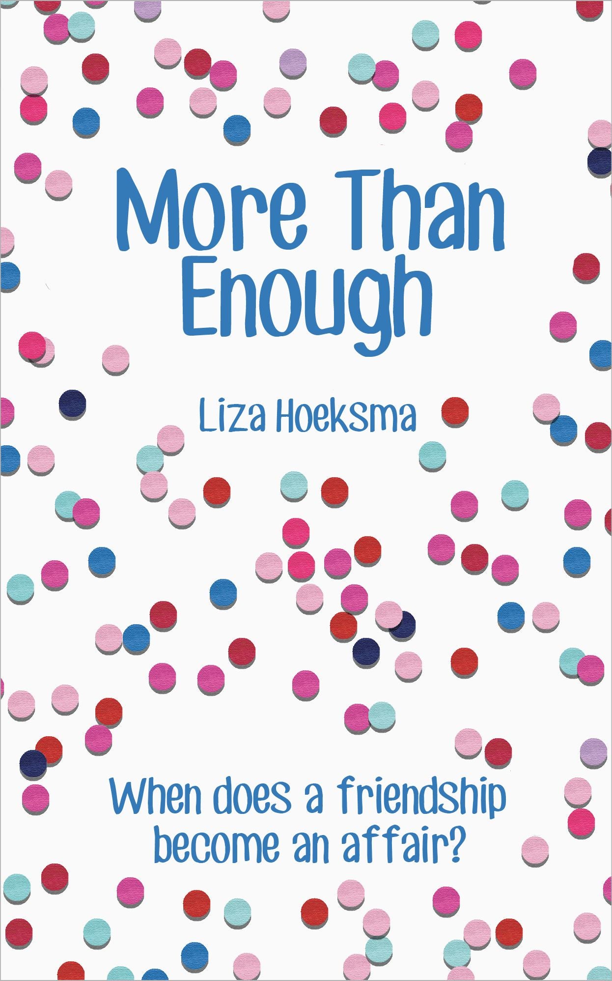 More Than Enough