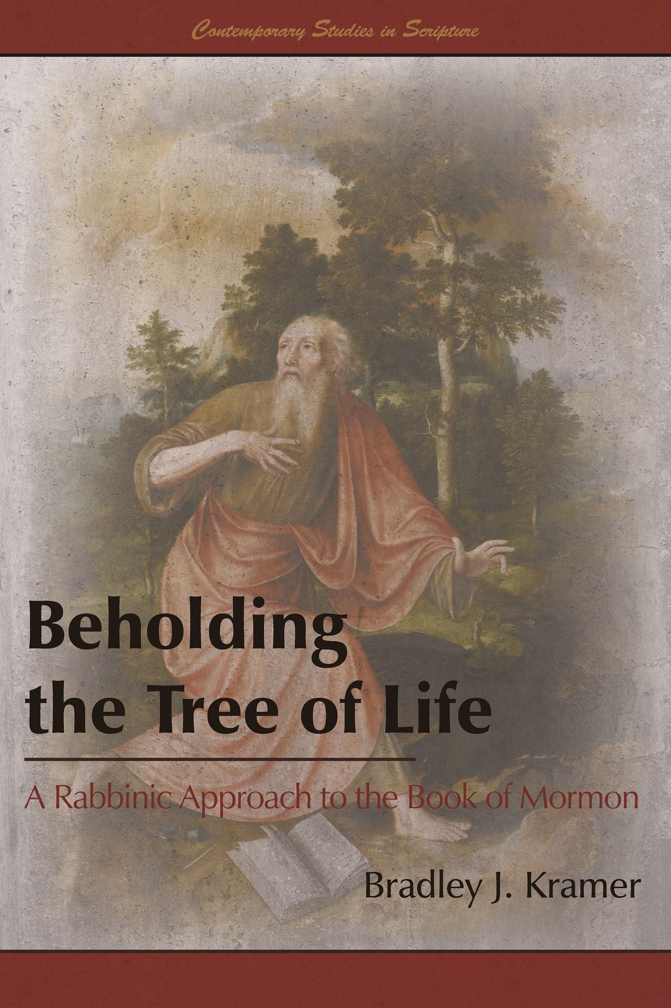 Beholding the Tree of Life: A Rabbinic Approach to the Book of Mormon