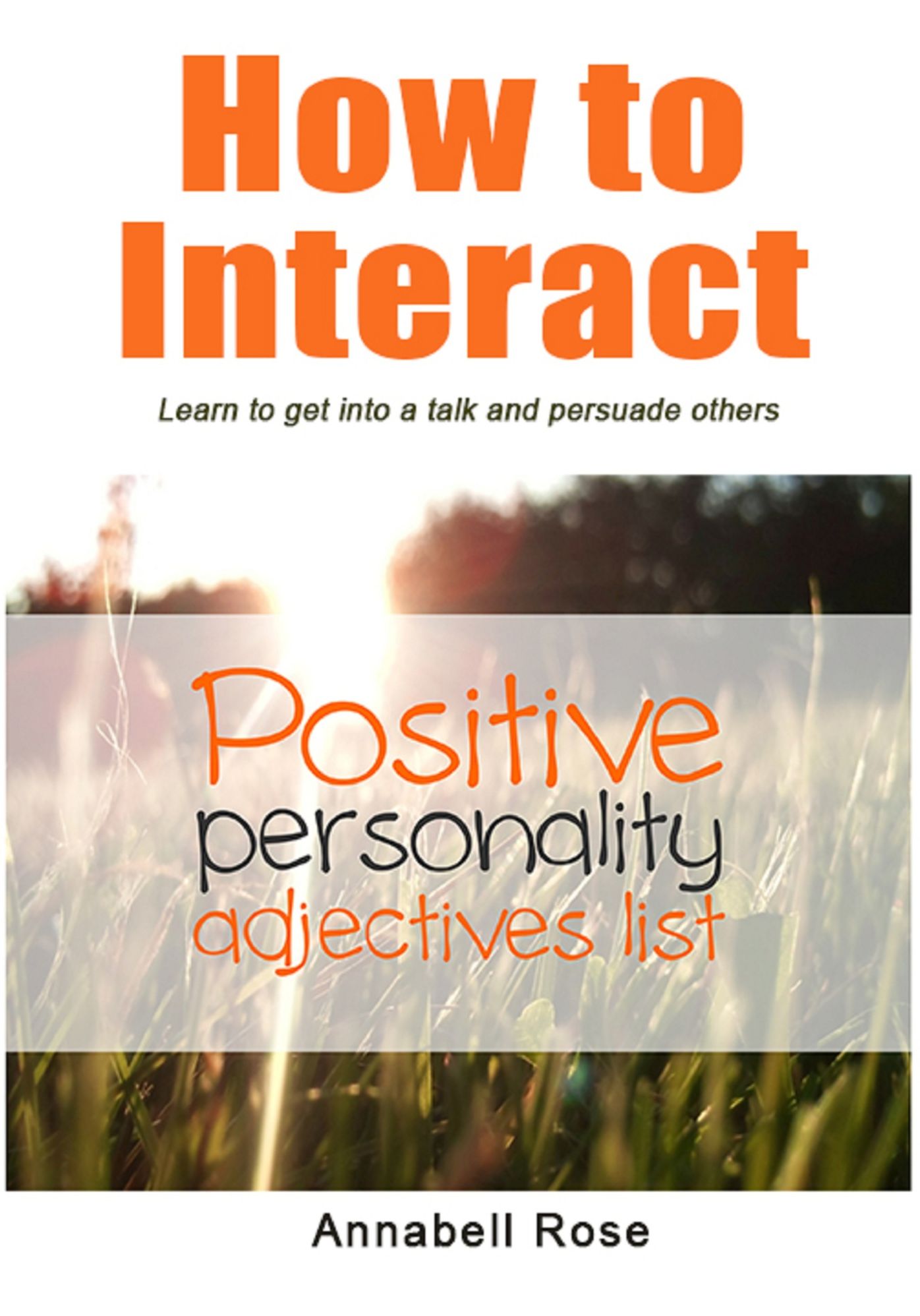 How to interact: Learn to get into a talk and persuade others