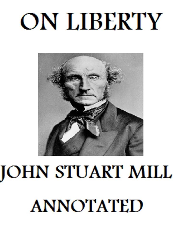 On Liberty (Unabridged and Annotated)