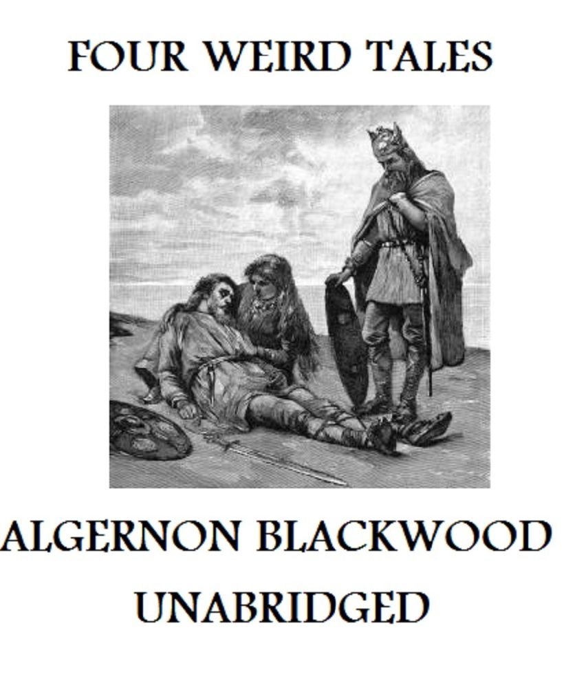 Four Weird Tales (Unabridged)