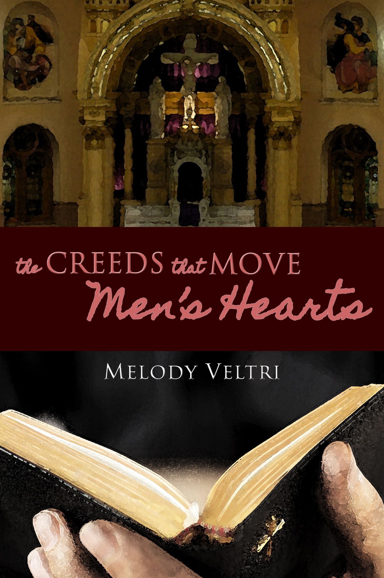 The Creeds that Move Men's Hearts