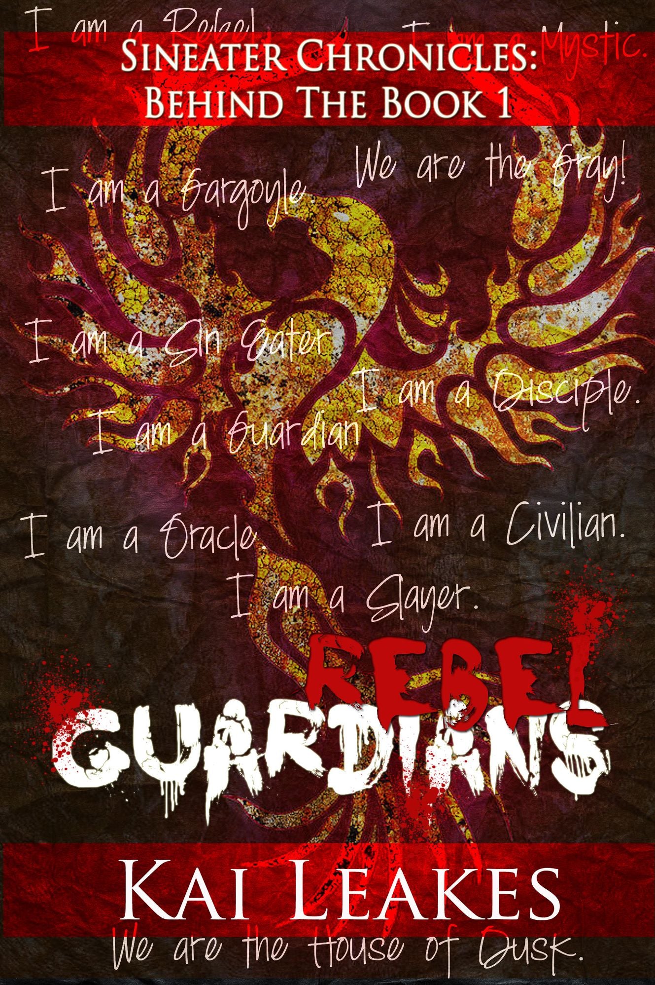 Rebel Guardians [Sin Eaters Chronicles: Behind The Books One]