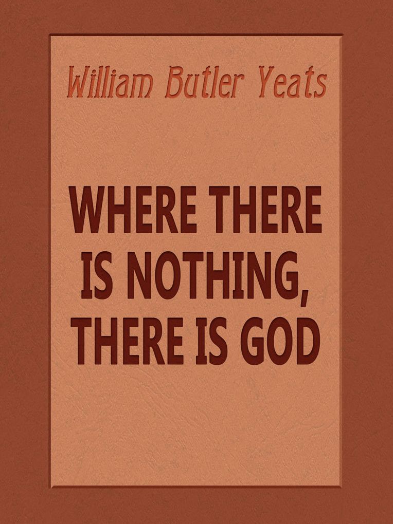 Where There is Nothing, There is God