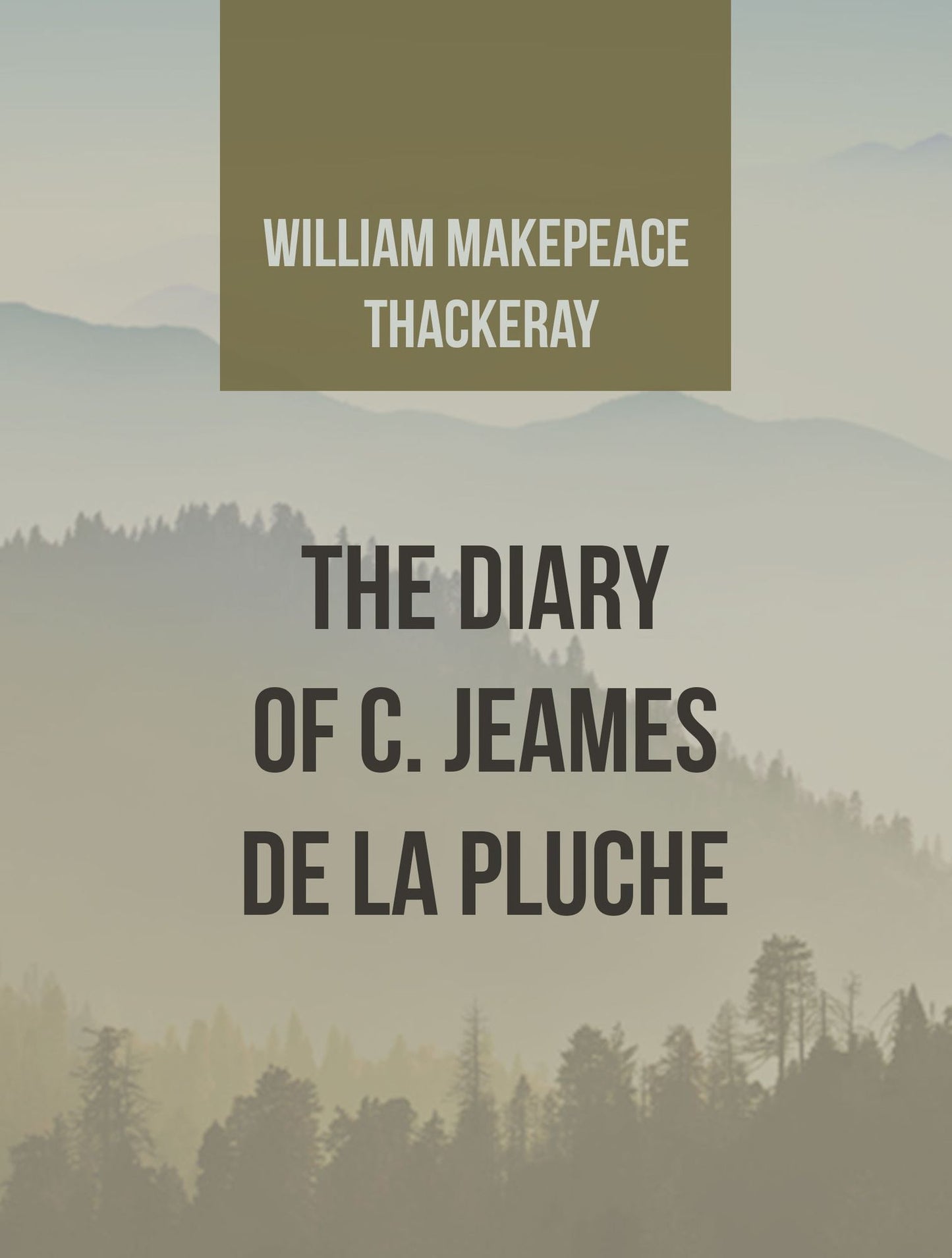 The Diary of C. Jeames De La Pluche
