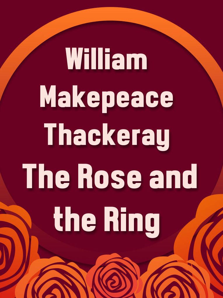The Rose and the Ring