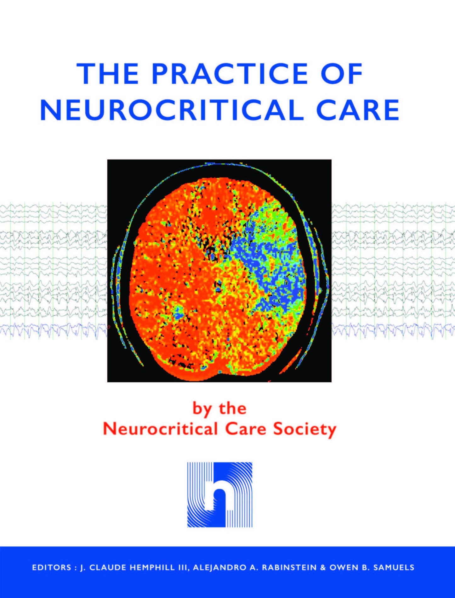 The Practice of Neurocritical Care