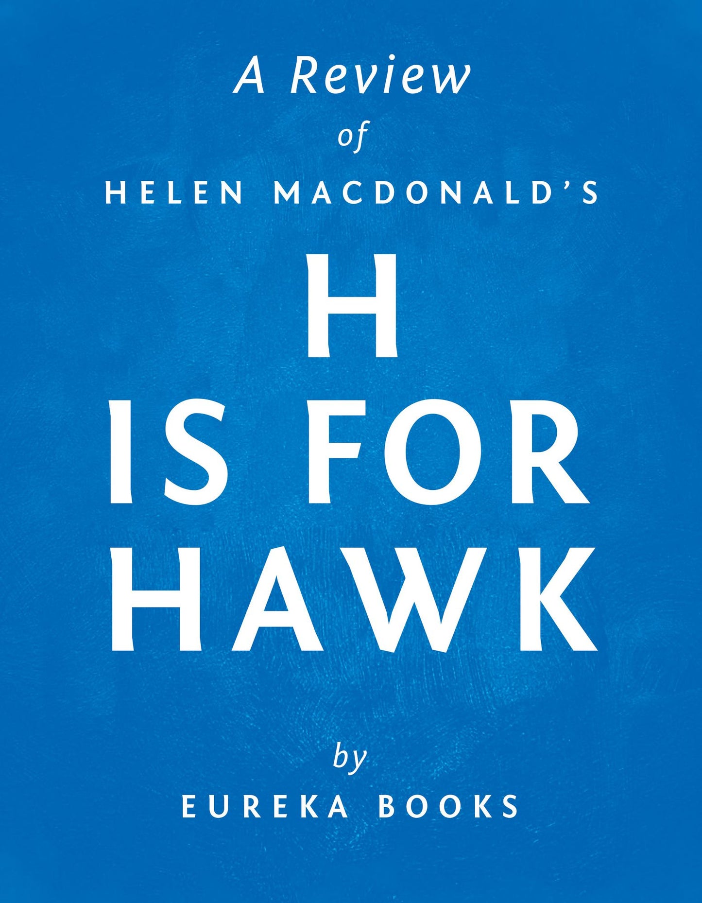 H is for Hawk by Helen Macdonald A Review