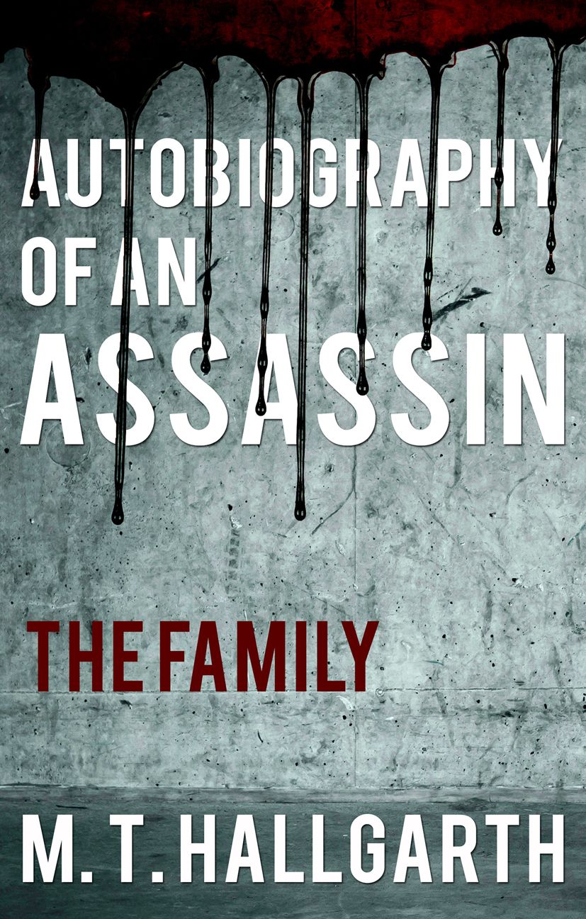 Autobiography of an Assassin: The Family