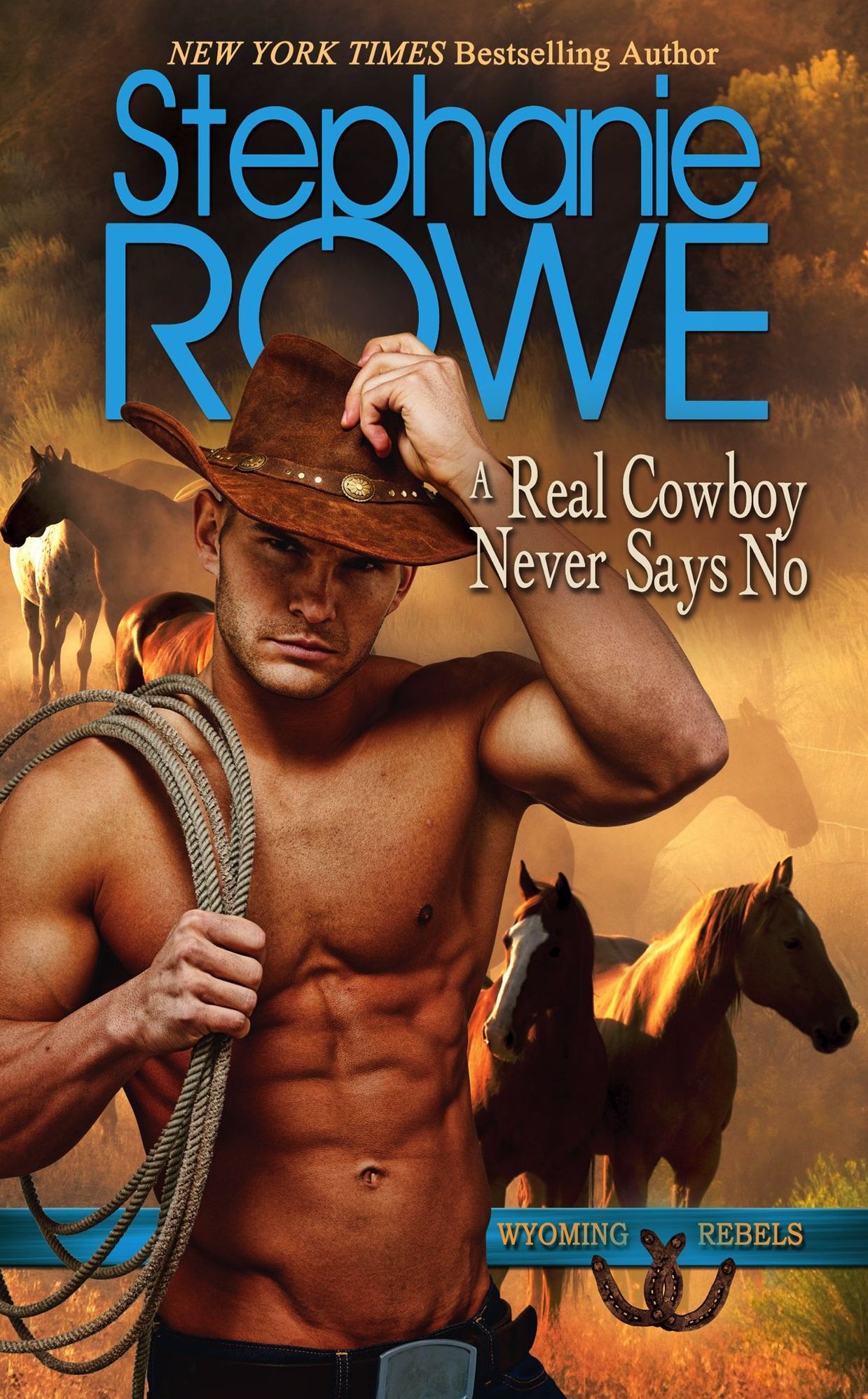 A Real Cowboy Never Says No (Wyoming Rebels)