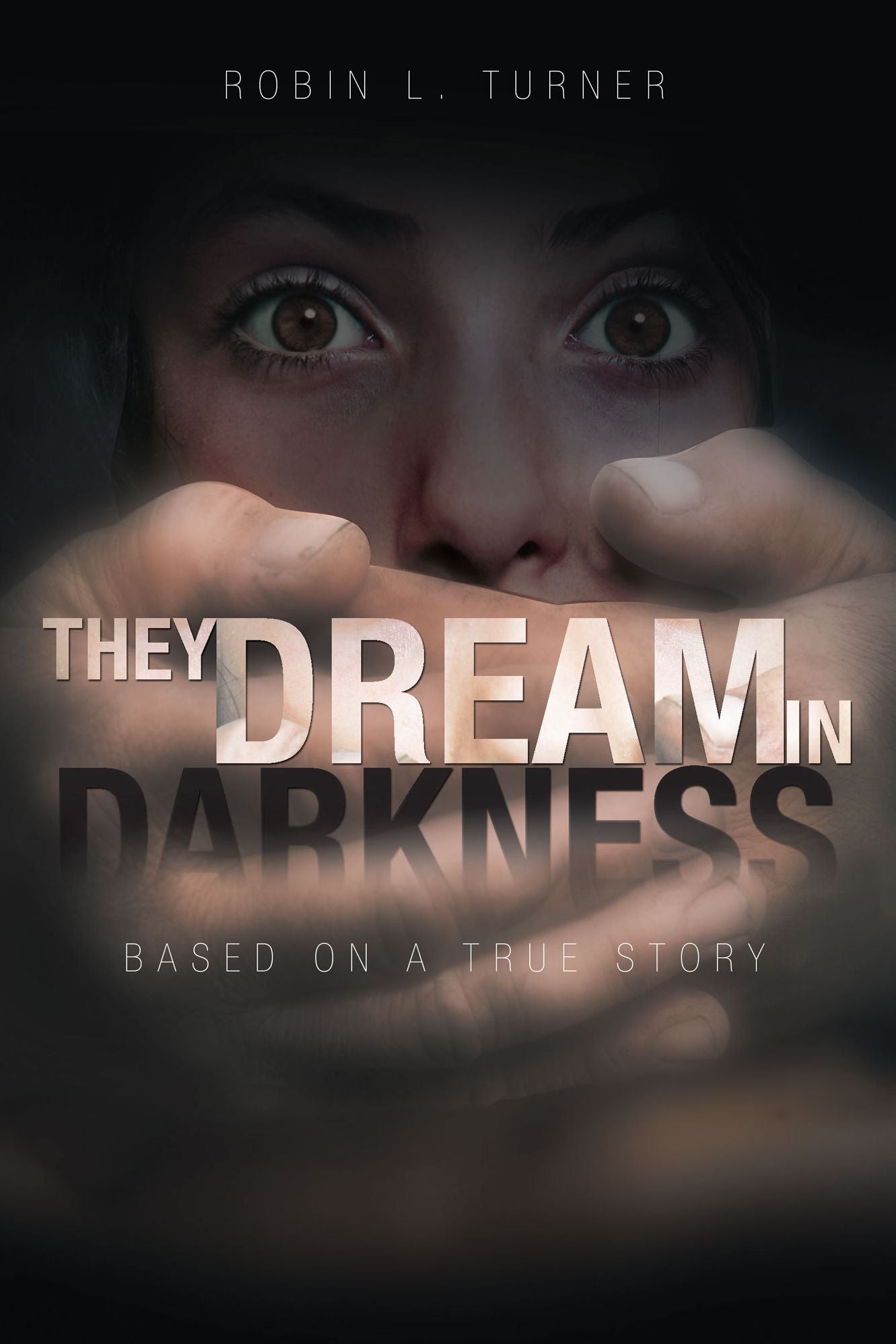 They Dream in Darkness