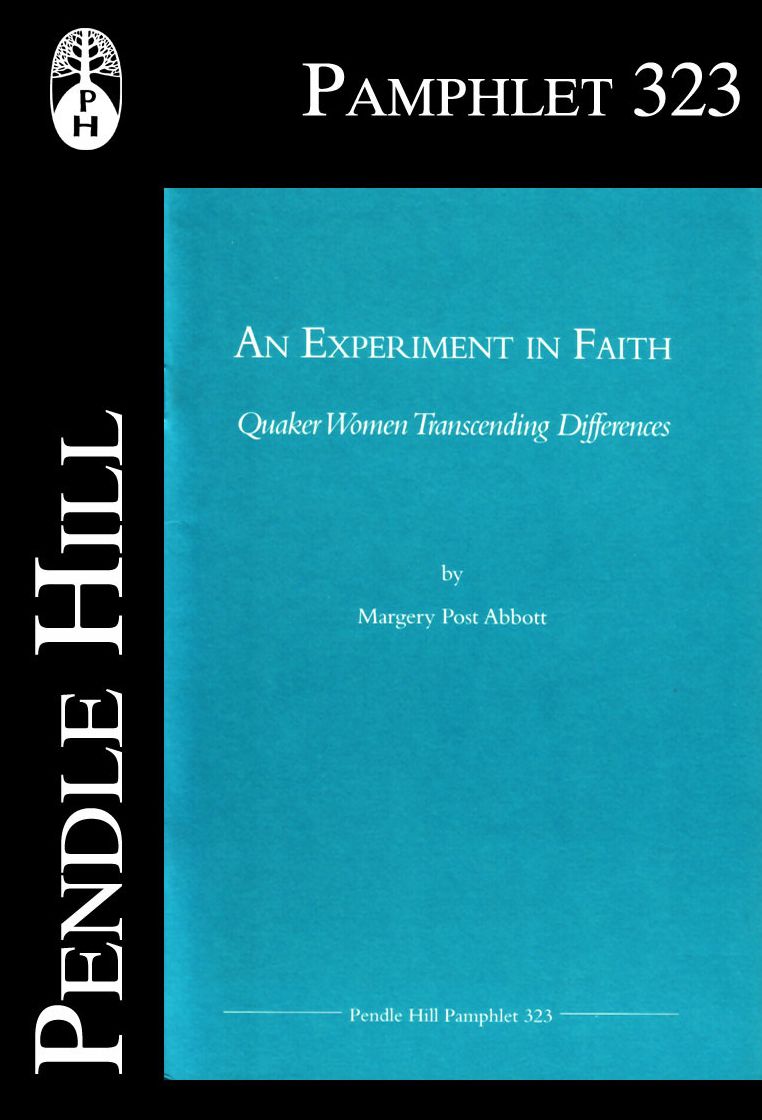 An Experiment in Faith: Quaker Women Transcending Differences