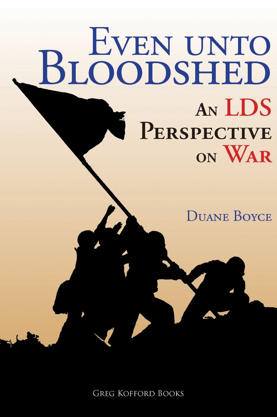 Even unto Bloodshed: An LDS Perspective (Parts 1&2)