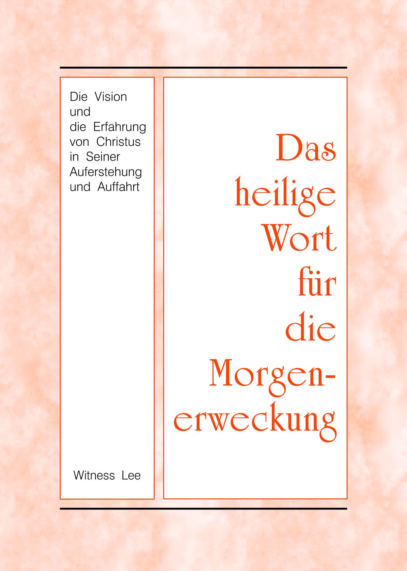 Das heilige Wort fur die Morgenerweckung - Die Vision und die Erfahrung von Christus in Seiner Auferstehung und Auffahrt