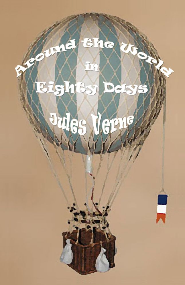 Around the World in Eighty Days (Illustrated)