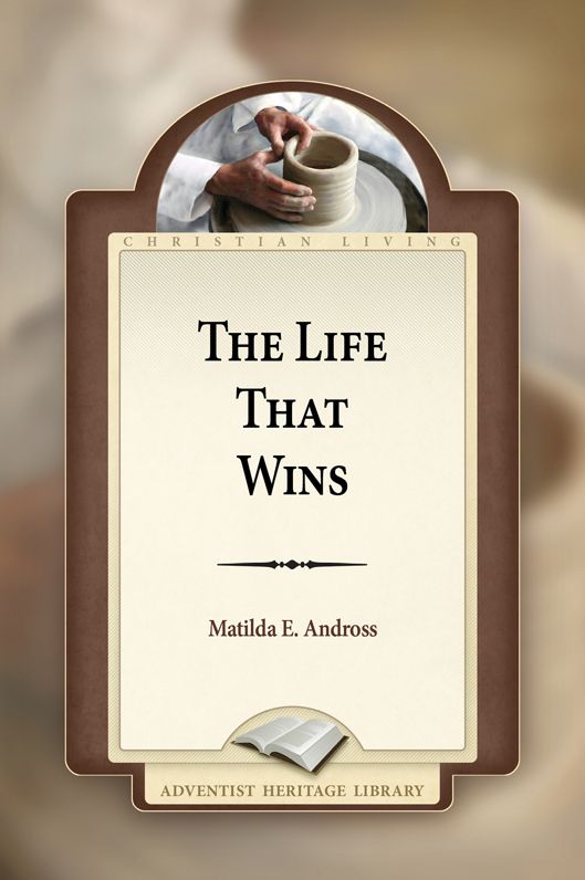 The Life That Wins