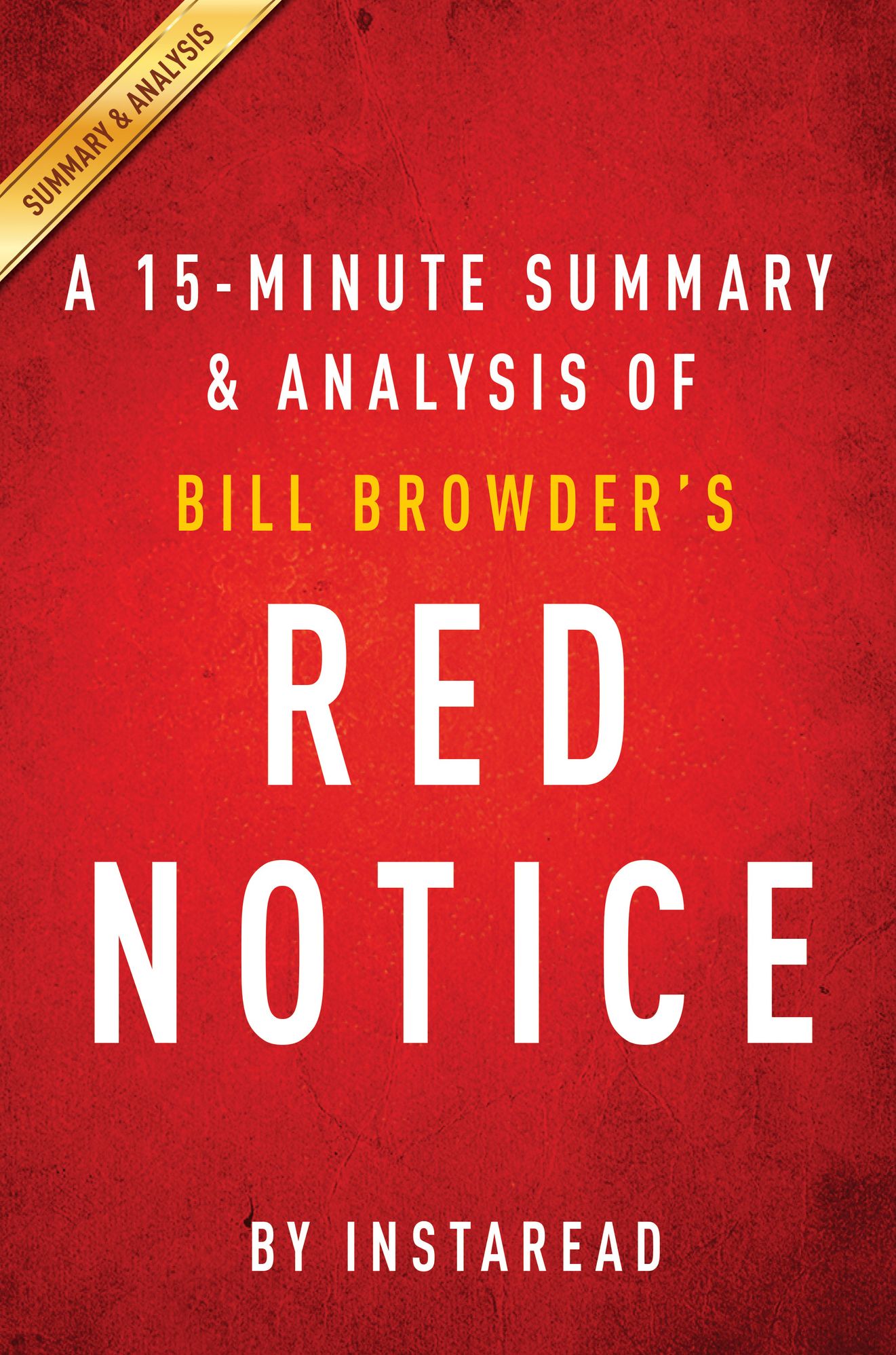 Red Notice by Bill Browder A 15-minute Summary & Analysis