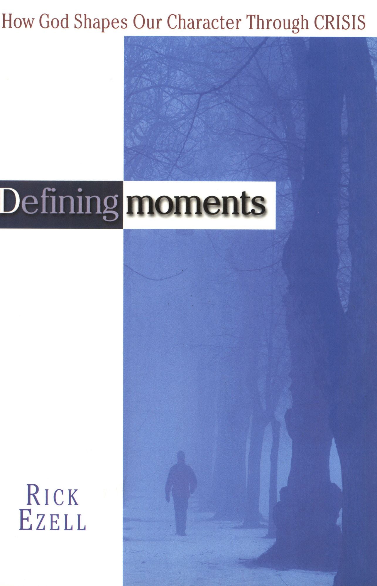 Defining Moments