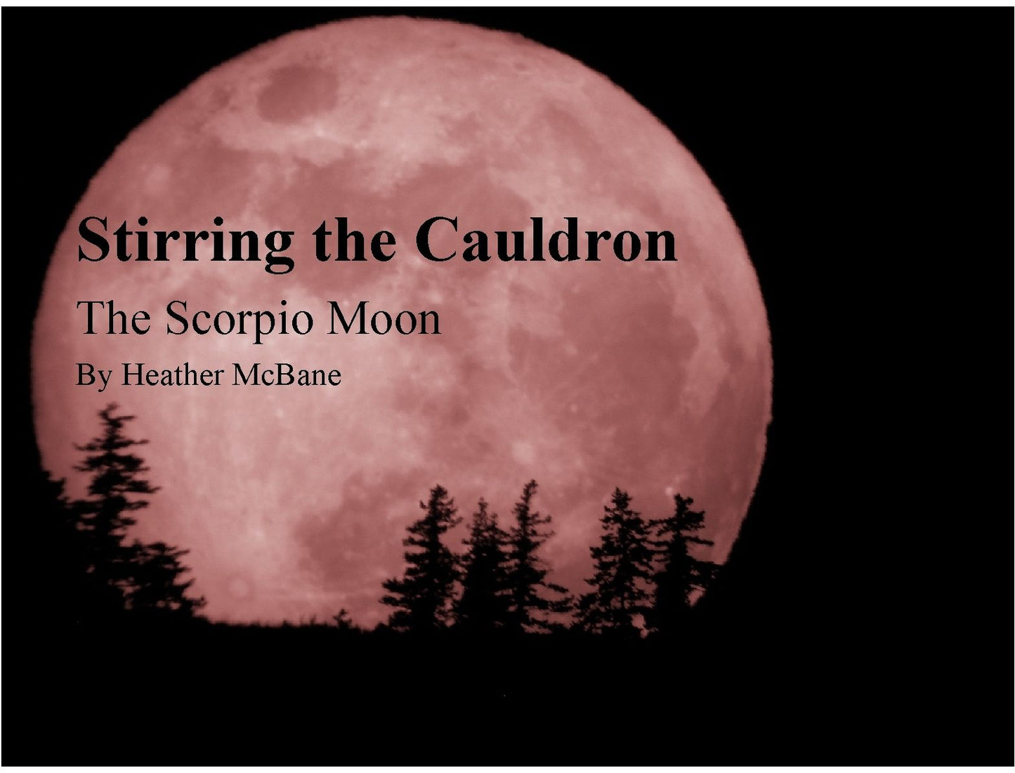 Stirring the Cauldron: The Scropio Moon