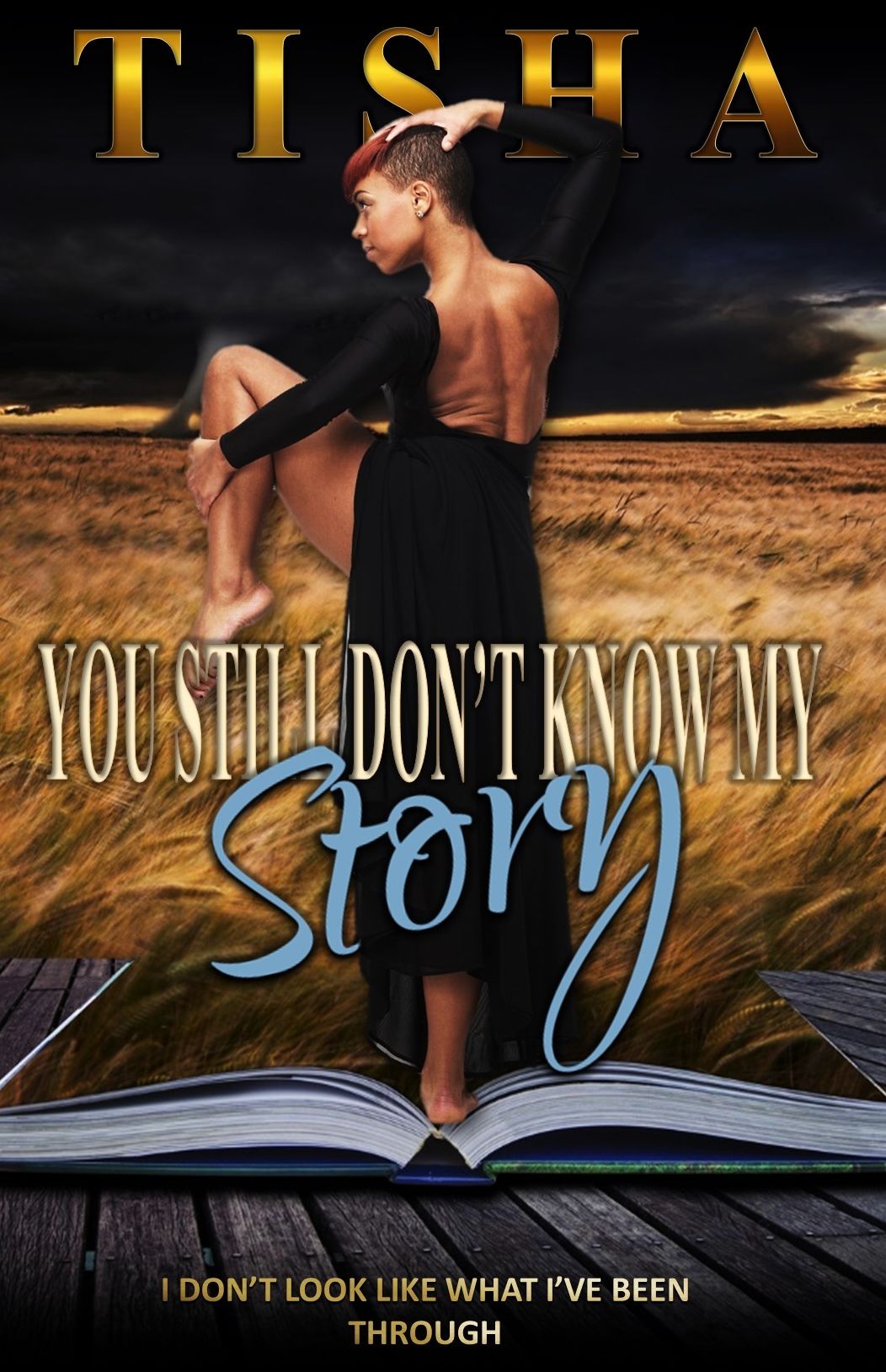 You Still Don't Know....My Story