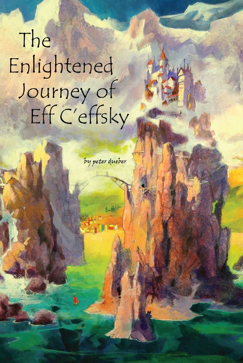 The Enlightened Journey of Eff C'effsky