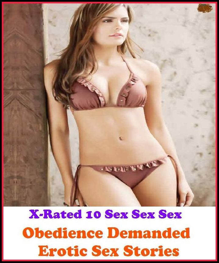 Fantastic, Horror & Science Fiction Erotica: Obedience Demanded Erotic Sex Stories ( Erotic Photography, Erotic Stories, Nude Photos, Naked , Adult Nudes, Breast, Domination, Bare Ass, Lesbian, She-male)