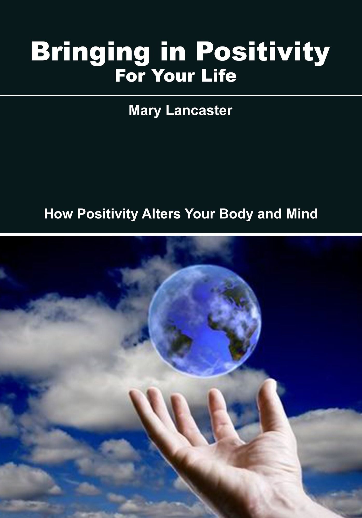 Bringing in Positivity for Your Life