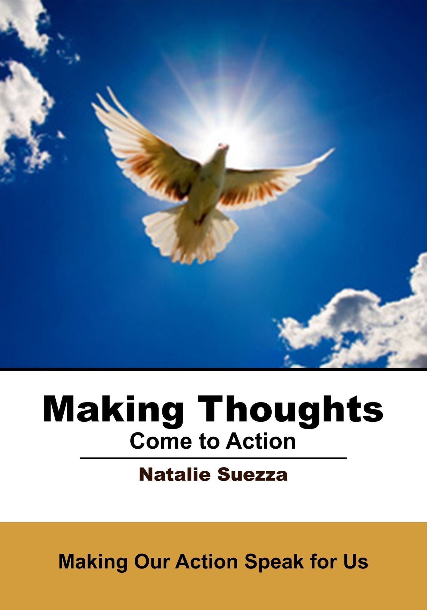 Making Thoughts Come to Action