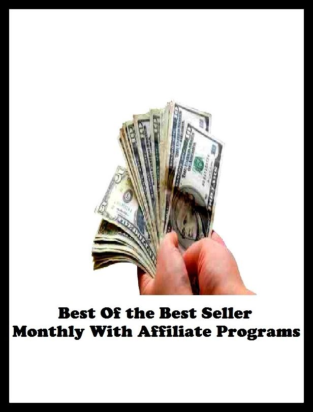 Best of the Best Sellers Monthly With Affiliate Programs(account, almanac, annals, calendar, daily, diary, gazette, magazine, memoir, newspaper)