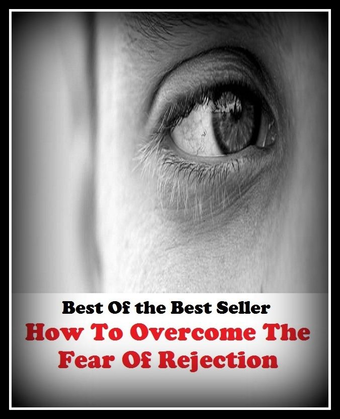 Best of the best seller How To Overcome The Fear Of Rejection(affair,marriage,exchange,communication,accord,rapport,liaison,contact,link,tie,relation )