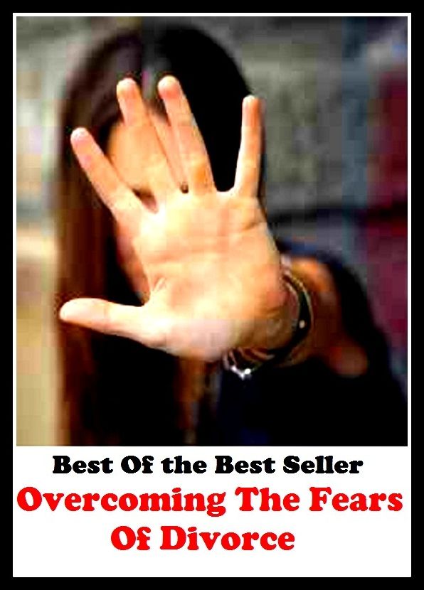 Best of the best seller Overcoming The Fears Of Divorce(affair,marriage,exchange,communication,accord,rapport,liaison,contact,link,tie,relation )