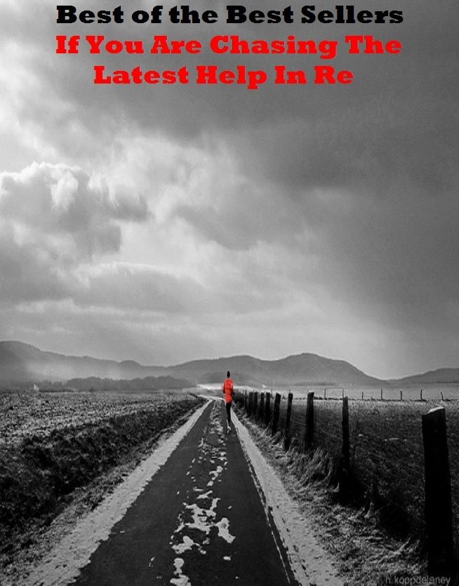 Best of the Best Sellers	If You Are Chasing The Latest Help In Re ( chasing, pursuit, chase, running after, dead, deceased, late, stone-dead, defunct, asleep )