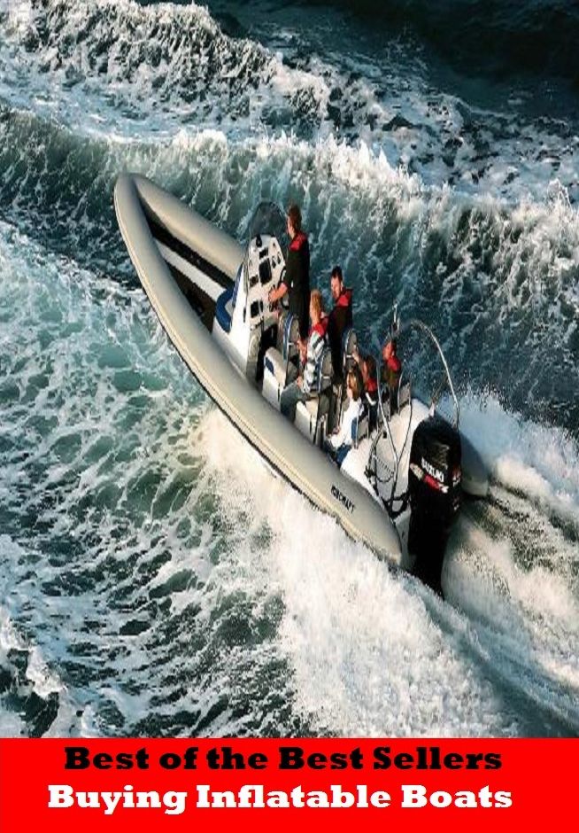 Best of the best seller Buying Inflatable Boats(buying, commerce, retailing, selling, purchasing, auction, sale, trading, transfer, auctioning, bartering)