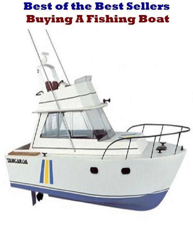 Best of the best seller Buying A Fishing Boat(buying, commerce, retailing, selling, purchasing, auction, sale, trading, transfer, auctioning, bartering)