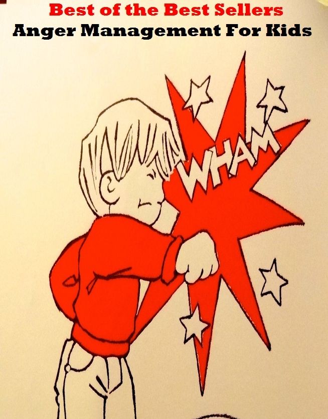 Best of the best seller Anger Management For Kids (administration, authority, board, executive, bosses, brass, directorate, directors, employers, execs, executives, head)