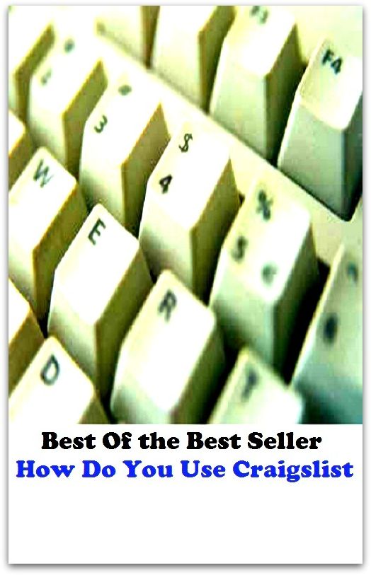 best of the best seller How Do You Use Craigslist (Internet, World Wide Web, communications, computer network, data bank, data network, electronic highway, email, global village, infobahn, virtual community)