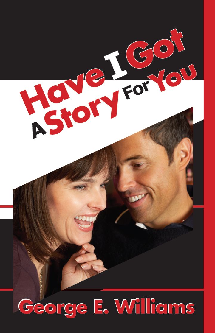 Have I Got A Story For You