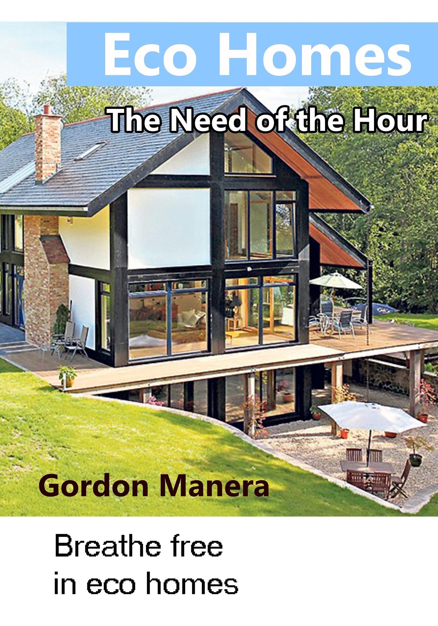 Eco Homes- The Need of the Hour