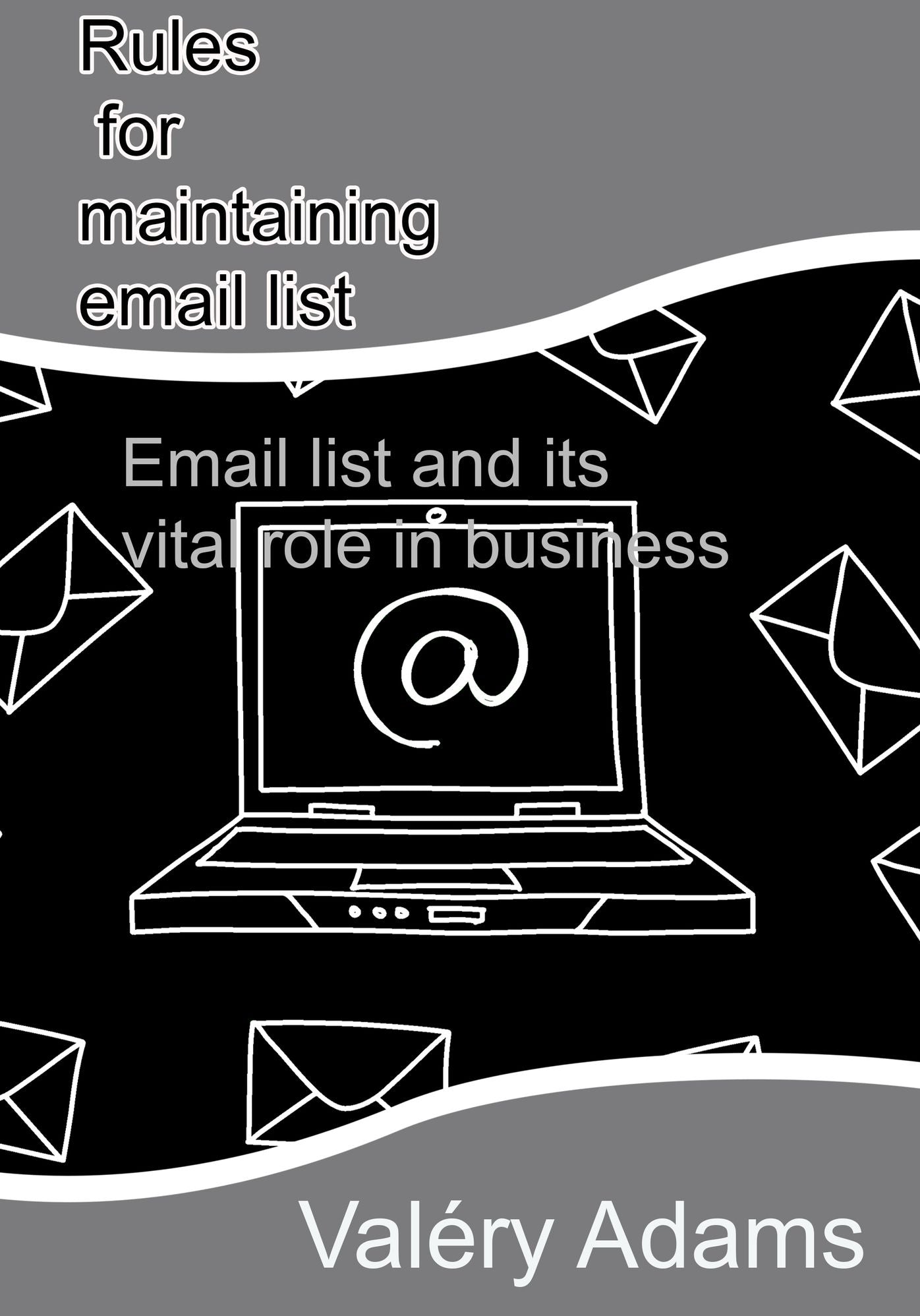 Rules for maintaining email list