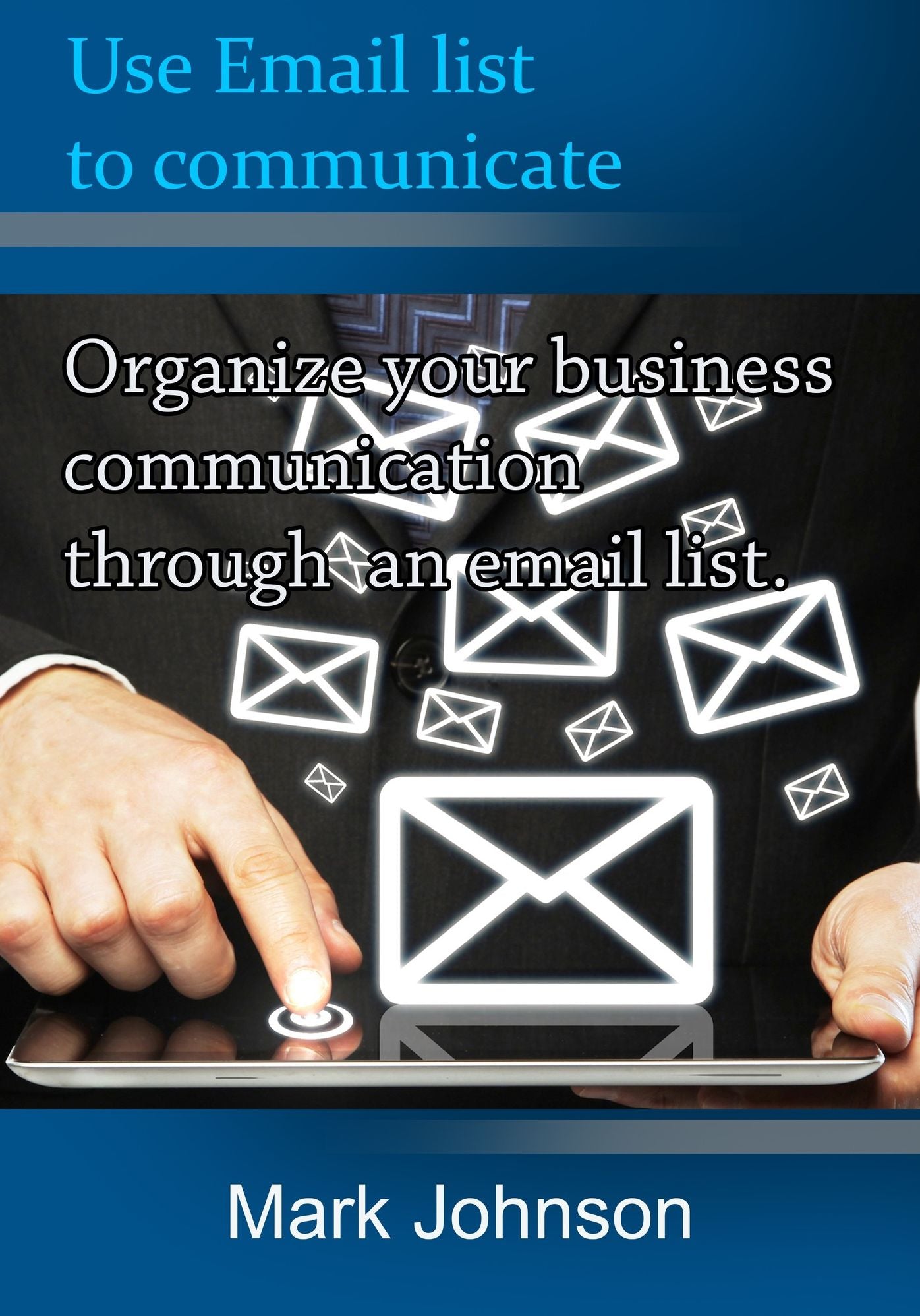 Use Email list to communicate