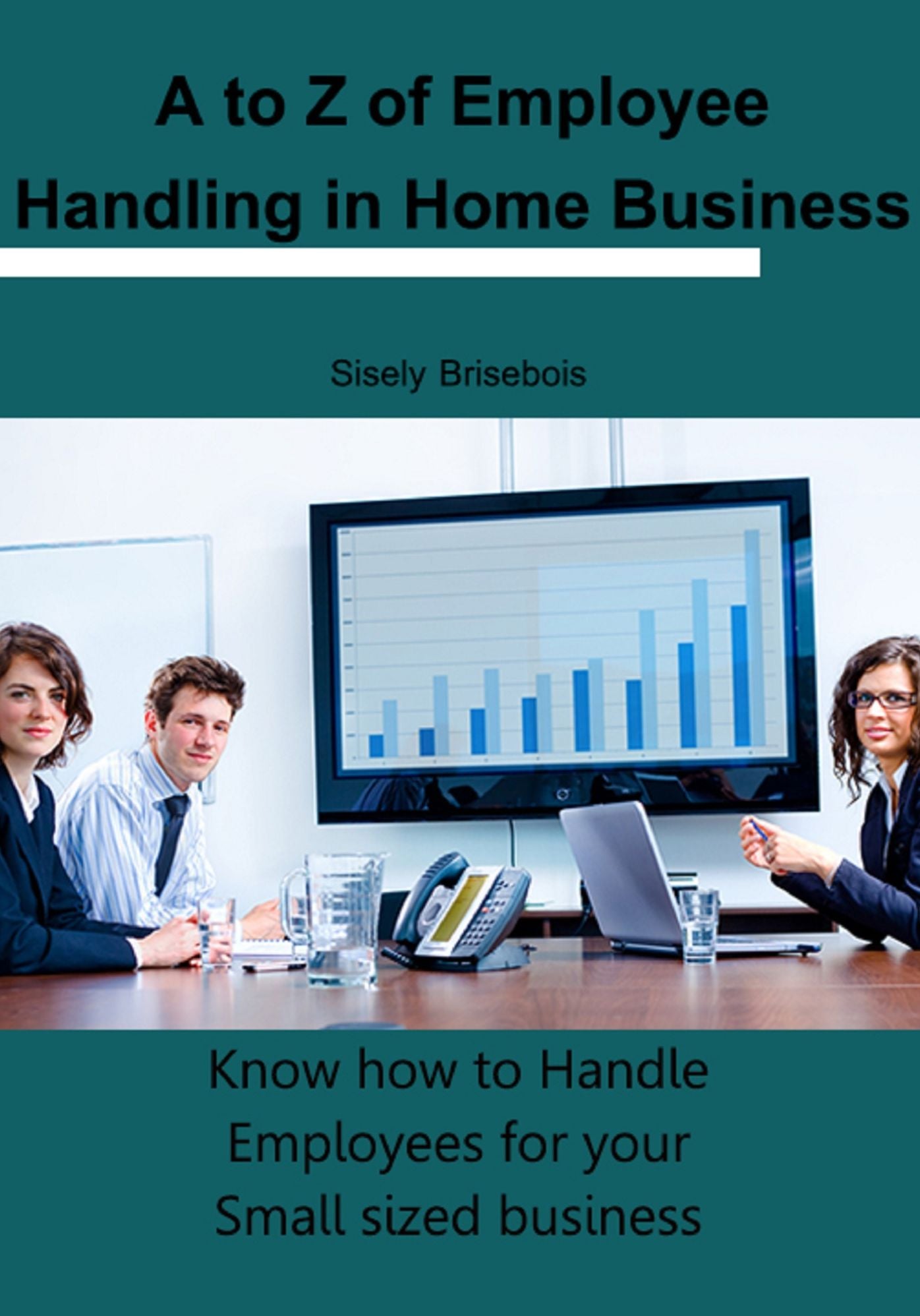 A to Z of employee handling in home business
