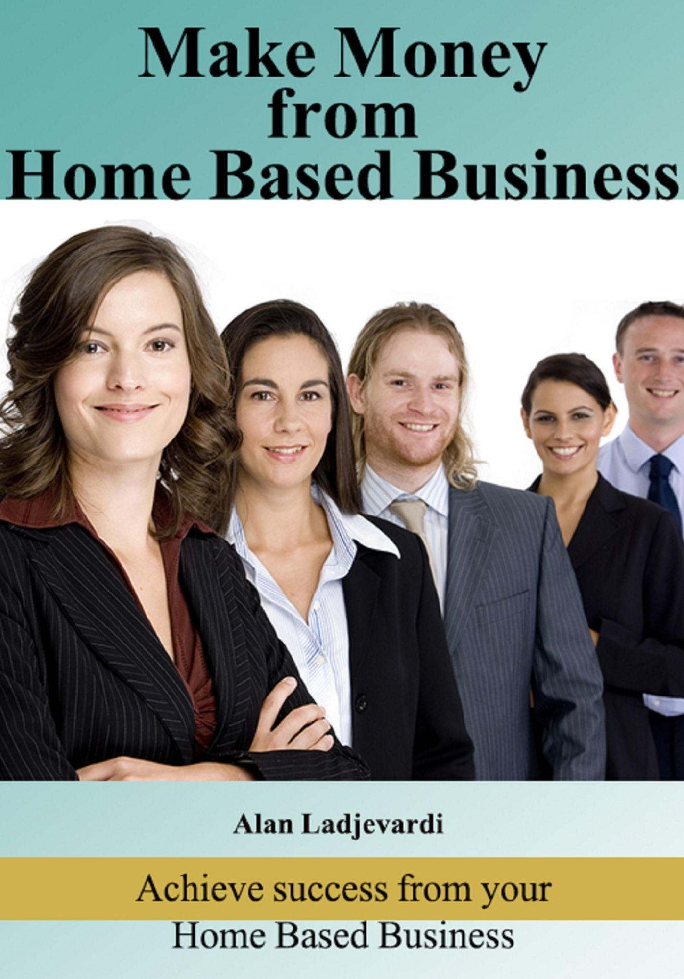 Make Money From Home Based Business