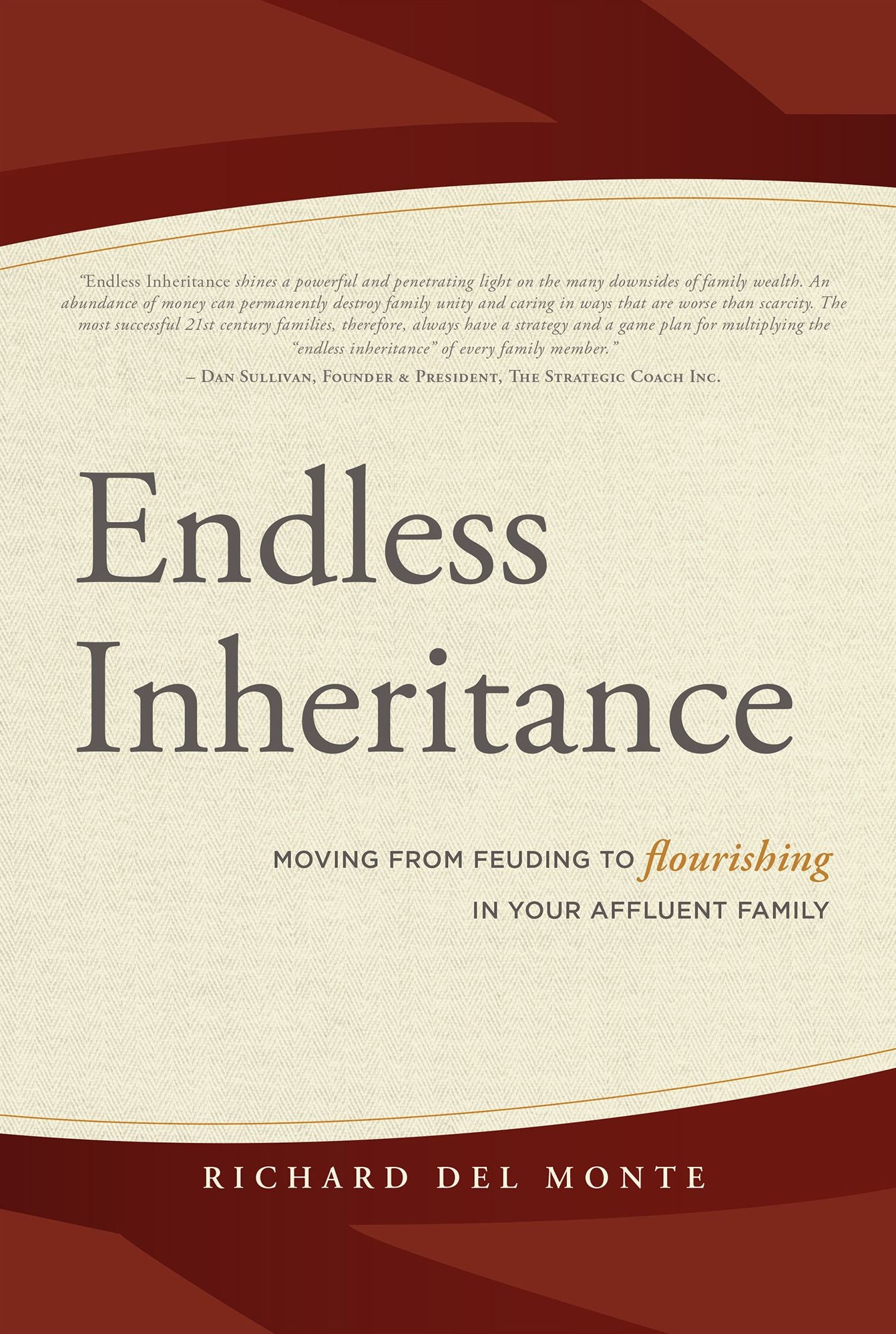 Endless Inheritance: Moving From Feuding to Flourishing in Your Affluent Family