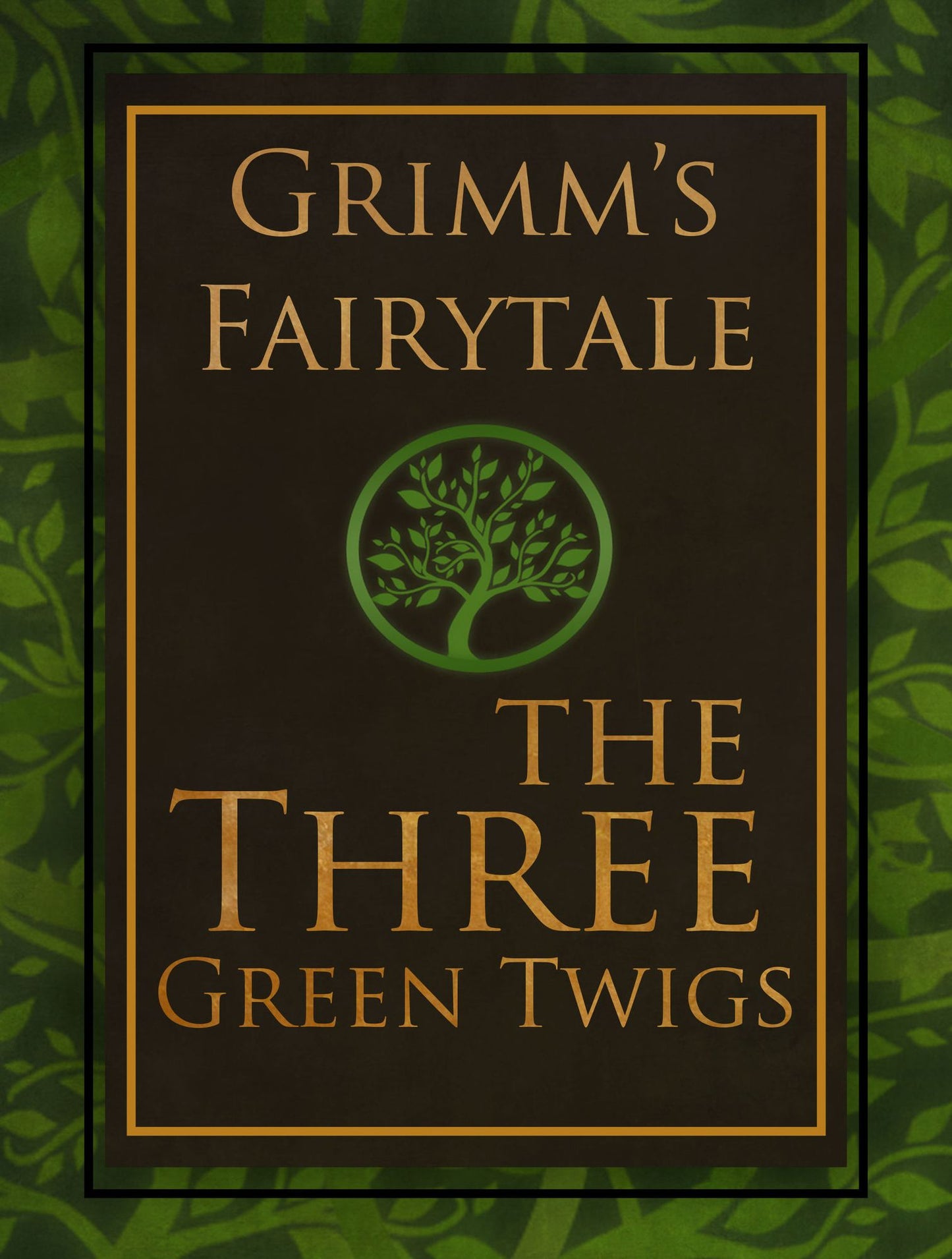 The Three Green Twigs